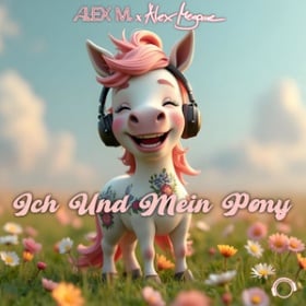 ALEX M. X ALEX MEGANE - ICH UND MEIN PONY